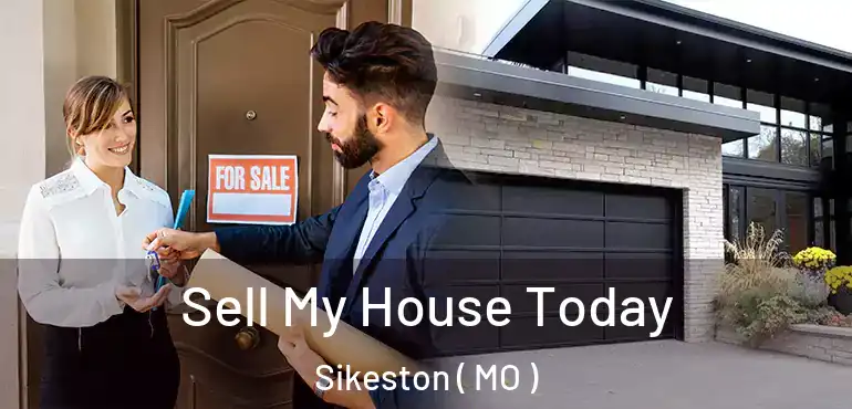  Sell My House Today Sikeston ( MO )