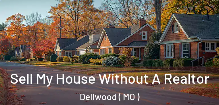  Sell My House Without A Realtor Dellwood ( MO )