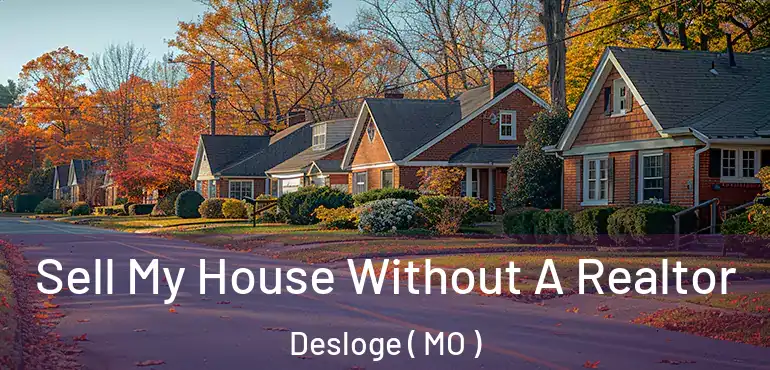  Sell My House Without A Realtor Desloge ( MO )