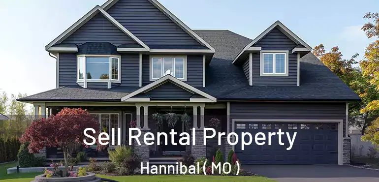  Sell Rental Property Hannibal ( MO )