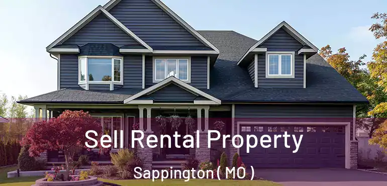  Sell Rental Property Sappington ( MO )