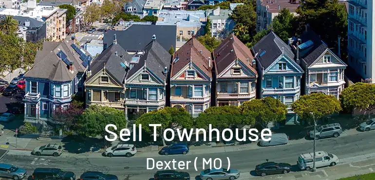  Sell Townhouse Dexter ( MO )