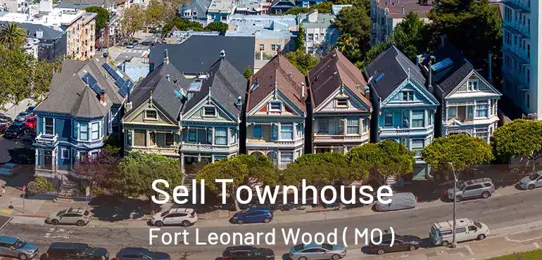  Sell Townhouse Fort Leonard Wood ( MO )