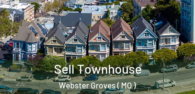  Sell Townhouse Webster Groves ( MO )