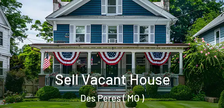  Sell Vacant House Des Peres ( MO )