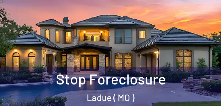Stop Foreclosure Ladue ( MO )