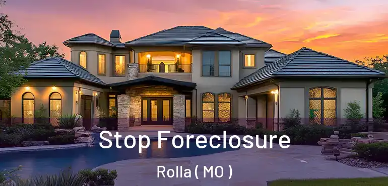 Stop Foreclosure Rolla ( MO )