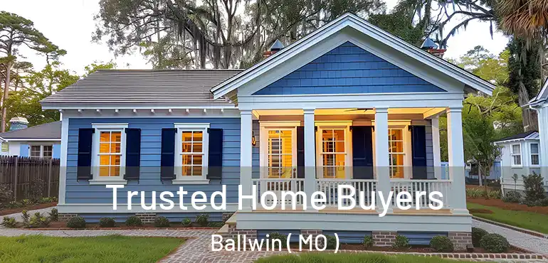  Trusted Home Buyers Ballwin ( MO )