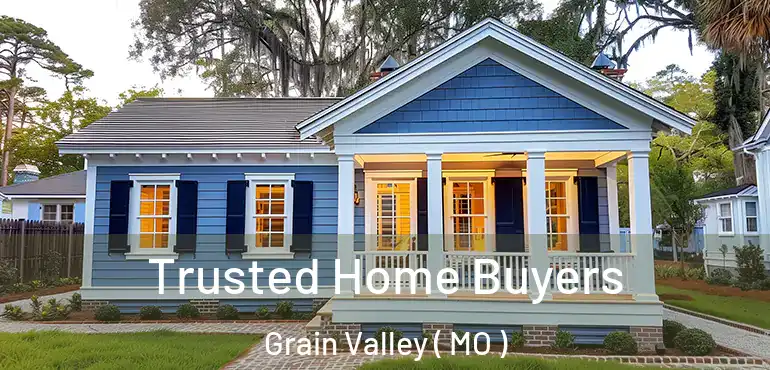  Trusted Home Buyers Grain Valley ( MO )