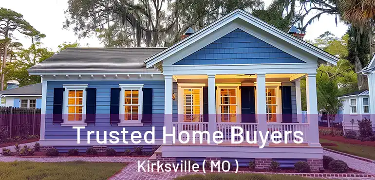 Trusted Home Buyers Kirksville ( MO )