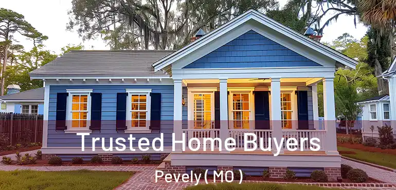  Trusted Home Buyers Pevely ( MO )