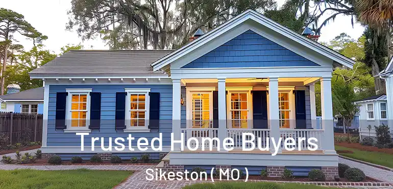  Trusted Home Buyers Sikeston ( MO )