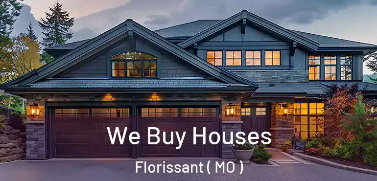  We Buy Houses Florissant ( MO )