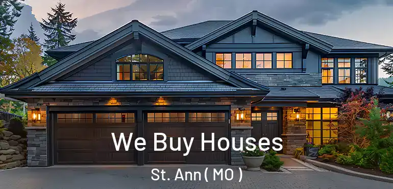  We Buy Houses St. Ann ( MO )