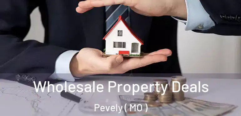  Wholesale Property Deals Pevely ( MO )