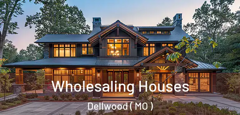  Wholesaling Houses Dellwood ( MO )