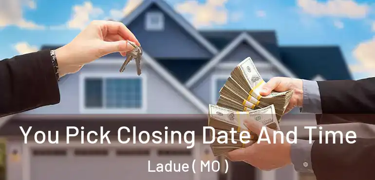  You Pick Closing Date And Time Ladue ( MO )